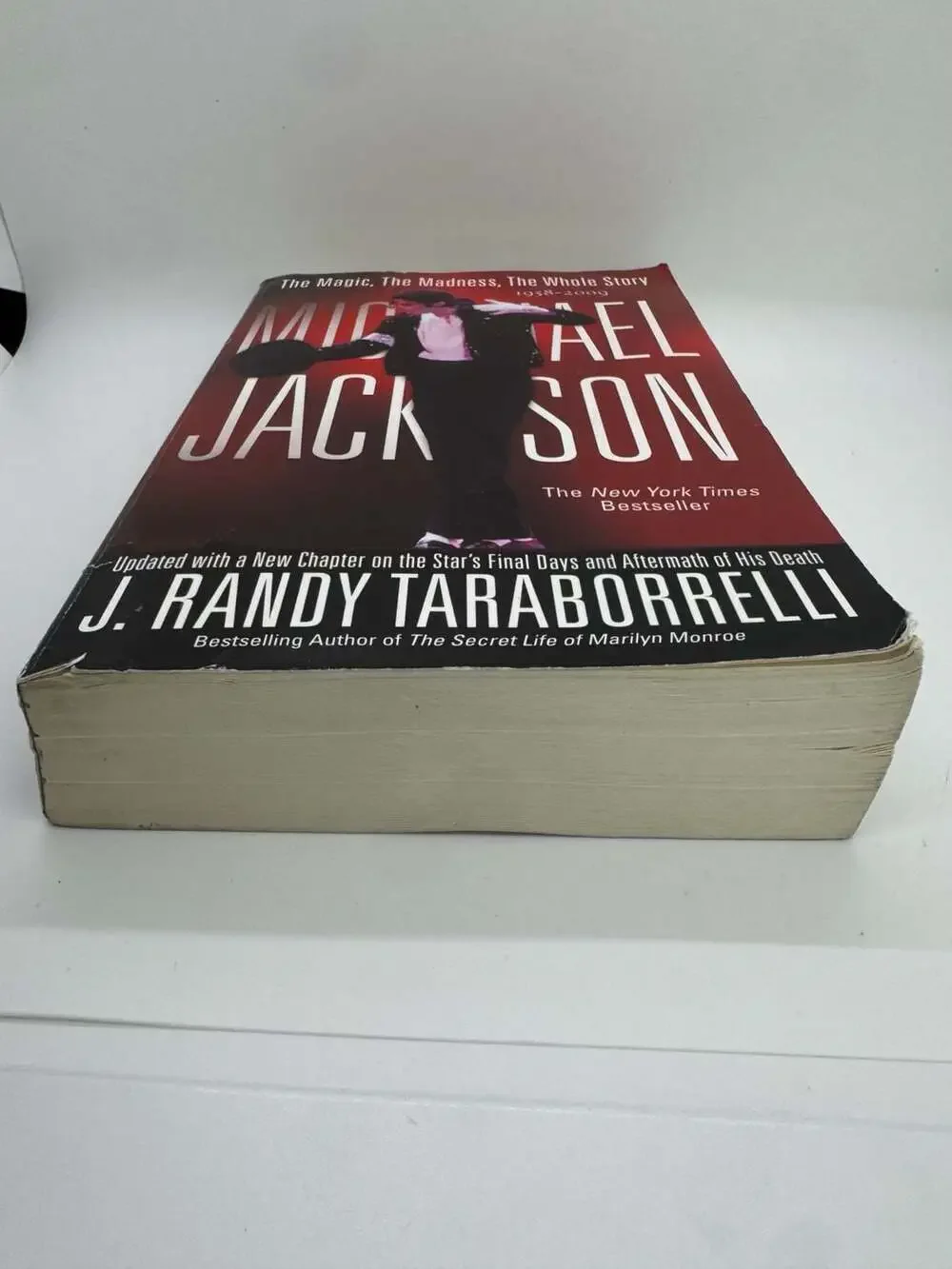 Michael Jackson: The Magic The Madness The Whole Story by J. Randy Taraborrelli